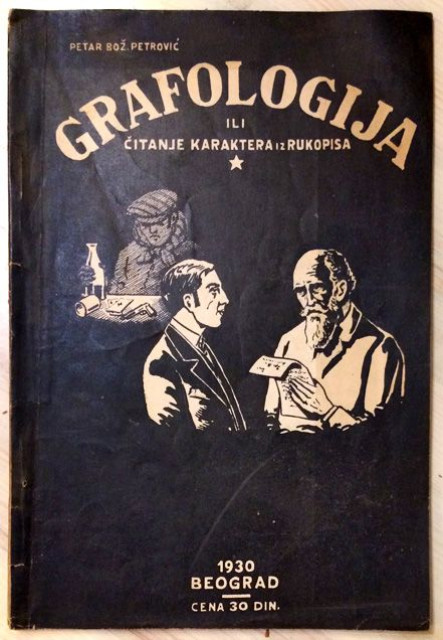 Grafologija ili čitanje karaktera iz rukopisa - Petar Bož. Petrović (1930)