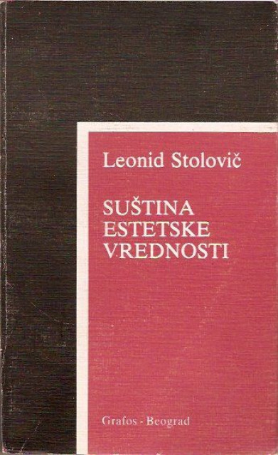 Sustina estetske vrednosti - Leonid Stolovic