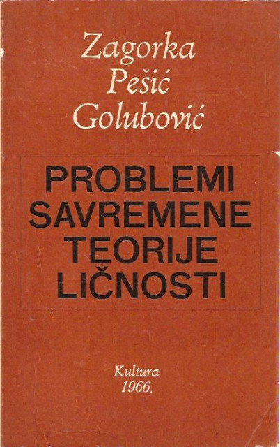 Problemi savremene teorije ličnosti - Zagorka Pešić Golubović