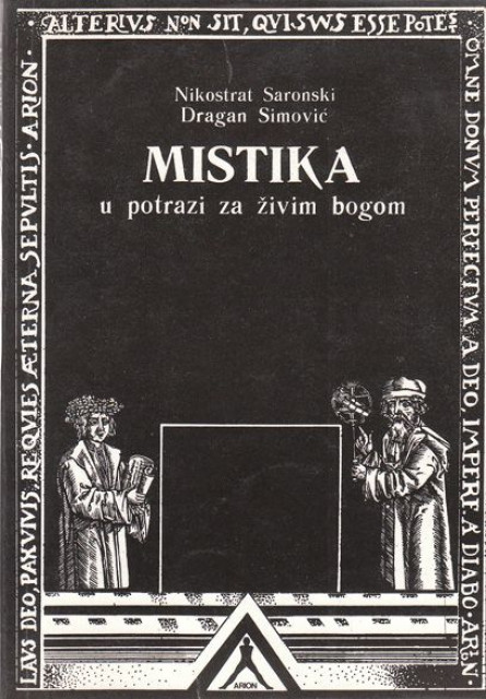 Mistika, u potrazi za živim bogom - Nikostrat Saronski, Dragan Simović