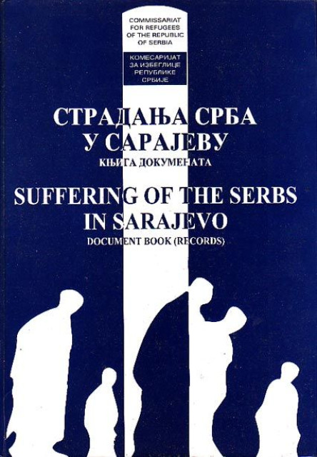 Stradanja Srba u Sarajevu - Knjiga dokumenata