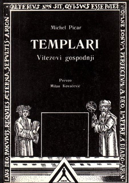 Templari, vitezovi gospodnji - Michel Picar