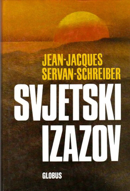 Svjetski izazov - Jean Jacques Servan-Schreiber