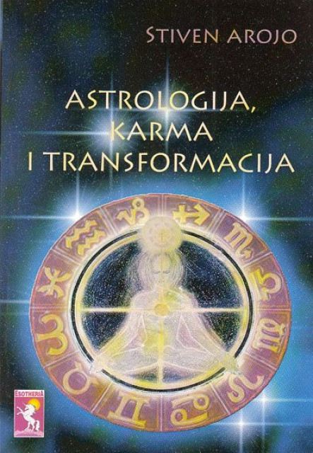 Astrologija, karma i transformacija - Stiven Arojo