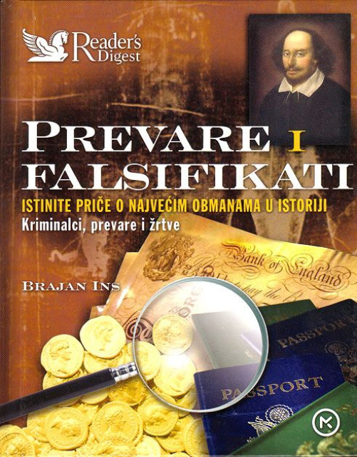 Prevare i falsifikati, istinite price o najvecim obmanama u istoriji - Brajan Ins Prevare i falsifikati, istinite price o najvecim obmanama u istoriji - Brajan Ins