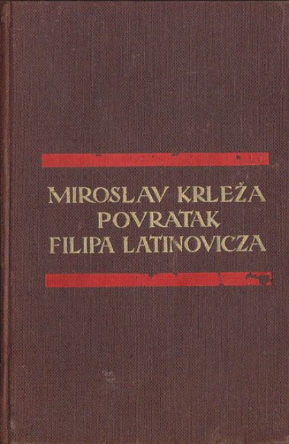 Povratak Filipa Latinovicza - Miroslav Krleza