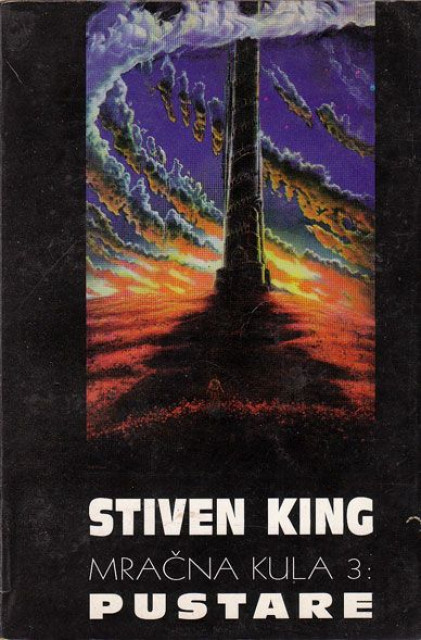 Mračna kula 3: Pustare - Stiven King