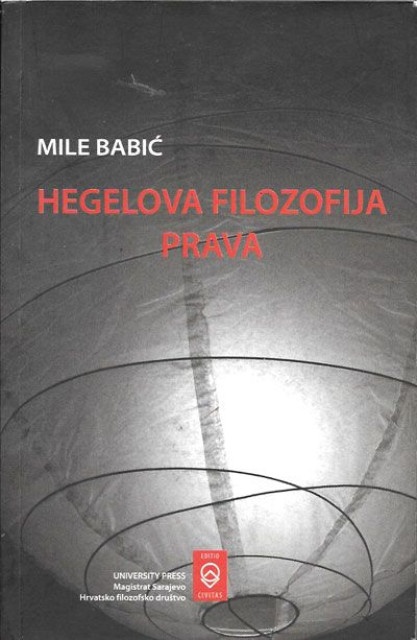 Hegelova Filozofija prava: Država i Religija U Hegelovoj Filozofiji prava - Mile Babić