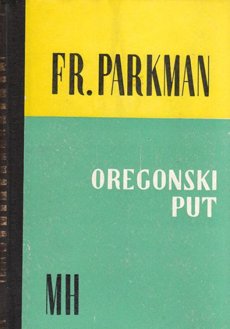 Oregonski put - Francis Parkman