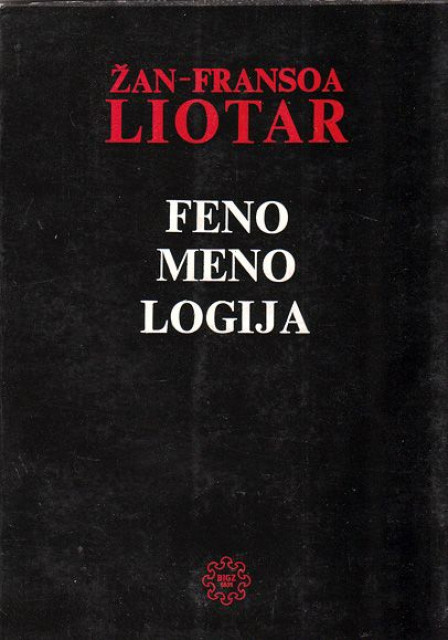 Fenomenologija - Žan Fransoa Liotar
