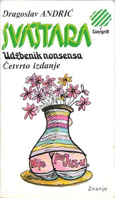 Svaštara, udžbenik nonsensa - Dragoslav Andrić