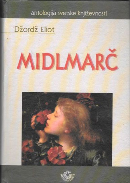 Midlmarč, studija o provincijskom životu - Džordž Eliot