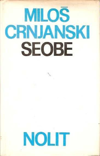Seobe 1-3, Milos Crnjanski