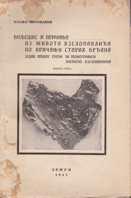 Bilješke i pričanja iz života Bjelopavlića po pričanju starih Brđana - Blažo Milovanov 1937