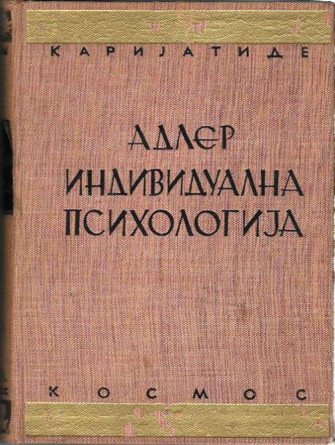 Alfred Adler - Individualna psihologija (1937)