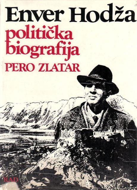Enver Hodza (politicka biografija) - Pero Zlatar