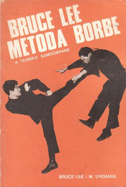 Bruce Lee - Metoda borbe (Tehnika samoodbrane)