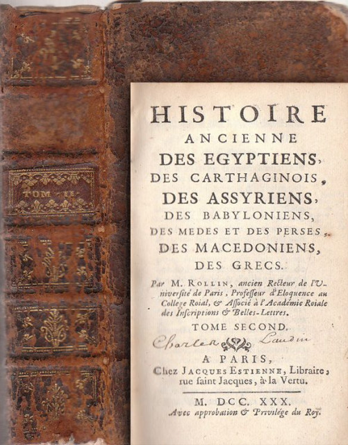 1730. M. Rollin: Histoire ancienne des Egyptiens, des Carthaginois, des Assyriens, des Babyloniens, des Medes et des Perses, des Macedoniens, des Grecs, tom II 1730. M. Rollin: Histoire ancienne des Egyptiens, des Carthaginois, des Assyriens, des Babyloniens, des Medes et des Perses, des Macedoniens, des Grecs, tom II