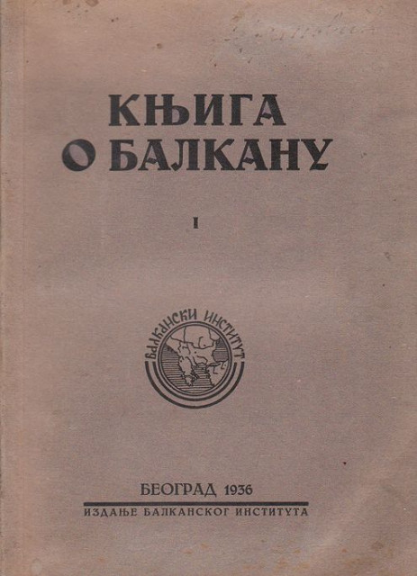 Knjiga o Balkanu I, 1936