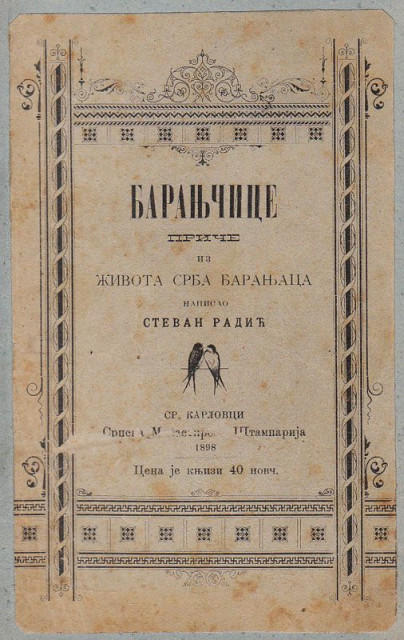Baranjcice: Iz zivota Srba Baranjaca - Stevan Radic, 1898