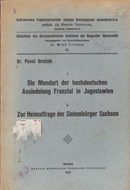 Die mundart der hochdeutschen Ansiedelung Franztal in Jugoslawien - Dr. Pavel Breznik, 1935