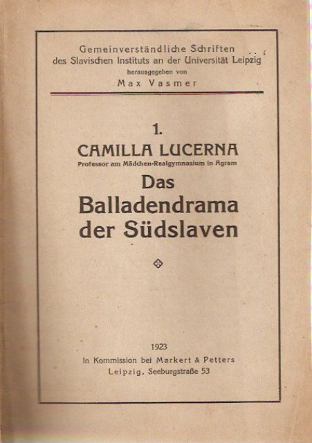 Das Balladendrama der Sudslaven - Camilla Lucerna