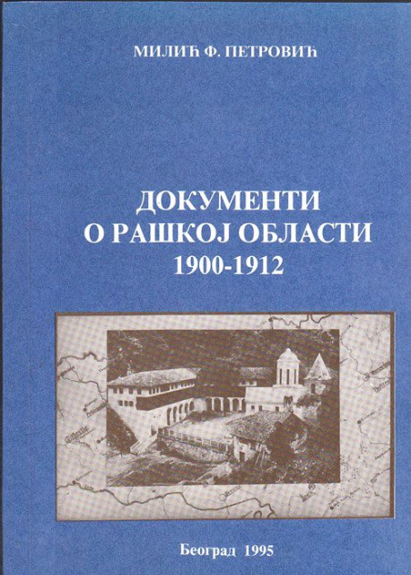 Dokumenti o raskoj oblasti 1900-1912, Milic F. Petrovic