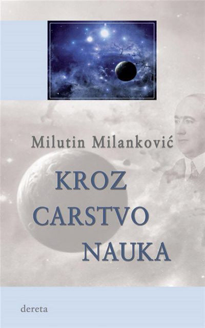 Kroz carstvo nauka - Milutin Milankovic