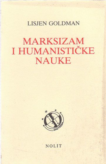Marksizam i humanisticke nauke - Lisjen Goldman