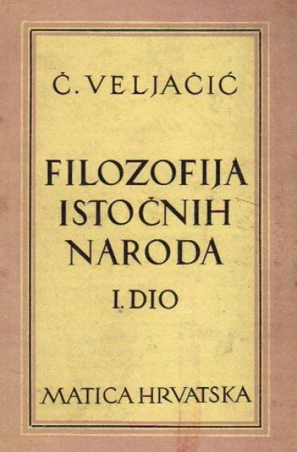 Cedomil Veljacic : Filozofija istocnih naroda I-II