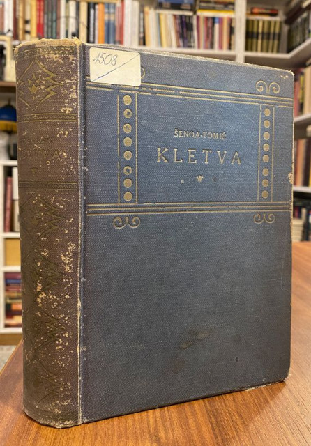 Kletva, historicki roman - August Senoa, dovrsio J.E. Tomic (1893)