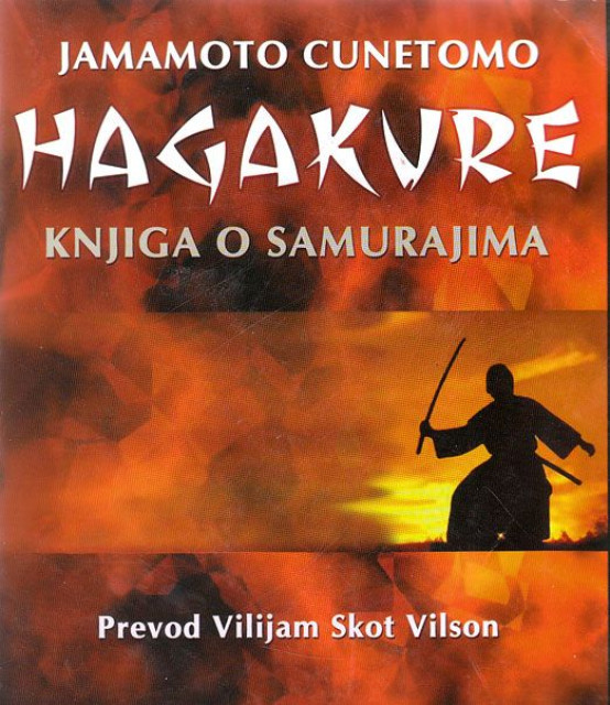 Hagakure: Knjiga o samurajima - Jamamoto Cunetomo