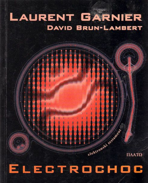 Electrochoc - Laurent Garnier i David Brun-Lambert