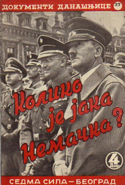 Koliko je jaka Nemacka - Dokumenti danasnjice br. 27, 1940