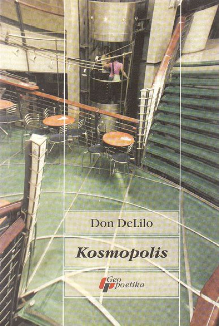 Kosmopolis - Don DeLilo