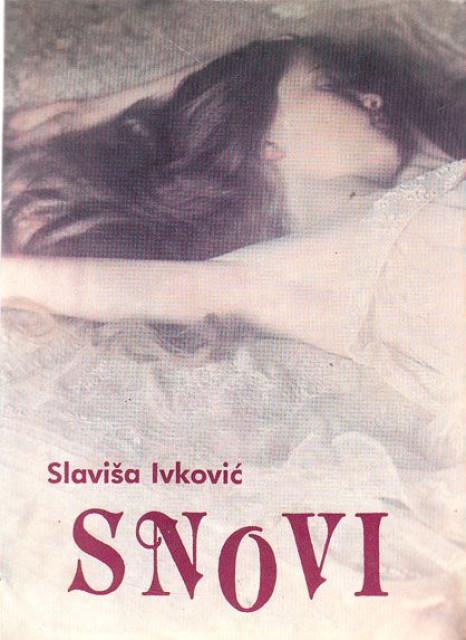 Snovi - Slavisa Ivkovic