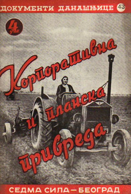 Korporativna i planska privreda - Dokumenti danasnjice br. 43, 1940