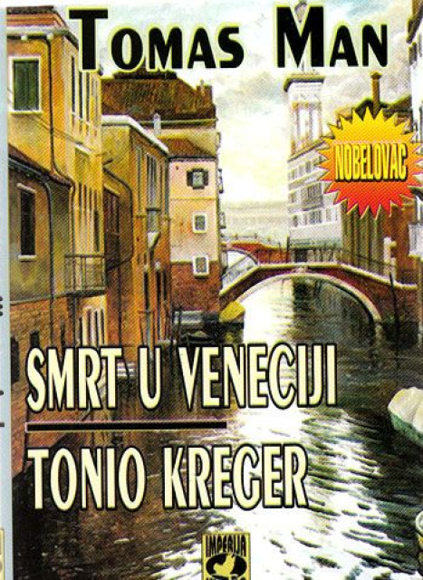 Smrt u Veneciji. Tonio Kreger - Tomas Man