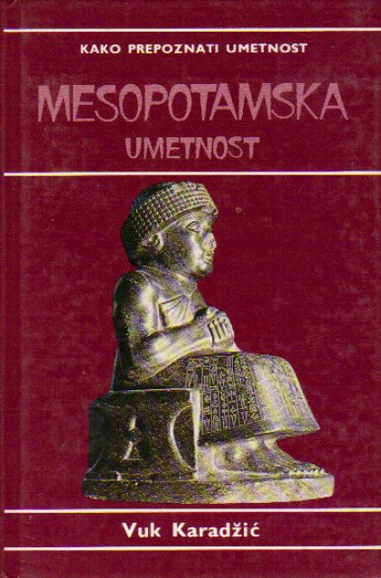 Mesopotamska umetnost - Kako prepoznati umetnost