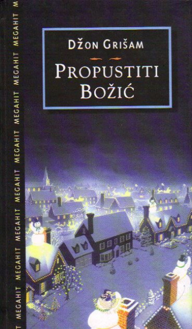 Propustiti Bozic - Dzon Grisam