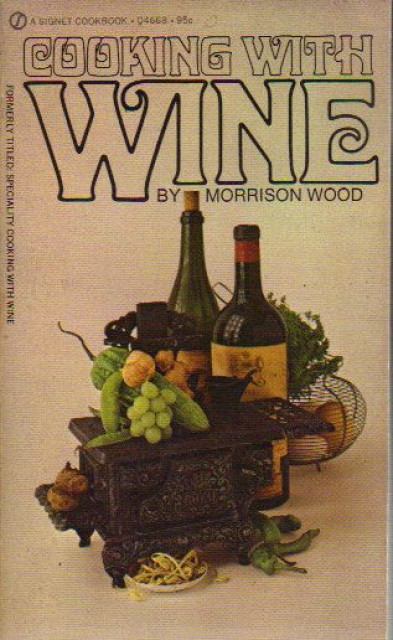 Cooking with Wine by Morrison Wood