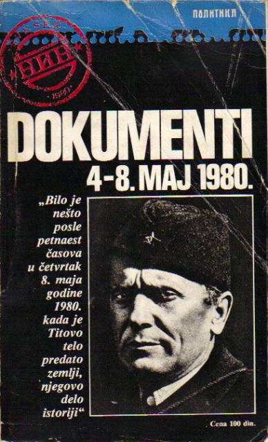 Tito. Dokumenti 4-8. maj 1980