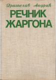 Dvosmerni rečnik srpskog žargona - Dragoslav Andrić