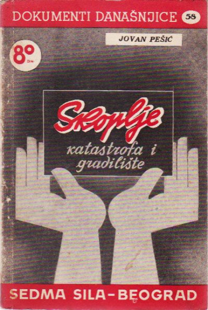 Skoplje, katastrofa i gradiliste - Dokumenti danasnjice br. 58, 1963