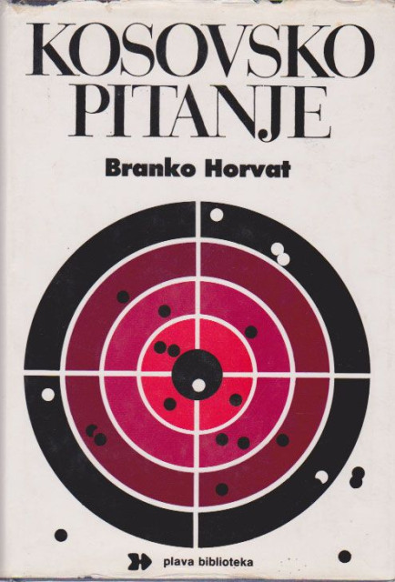 Kosovsko pitanje - Branko Horvat