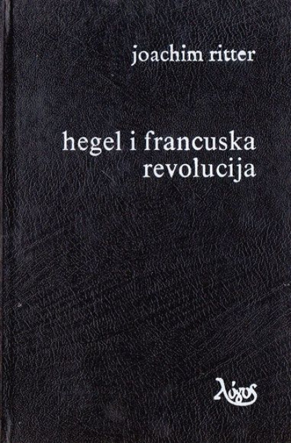 Hegel i francuska revolucija - Joachim Ritter