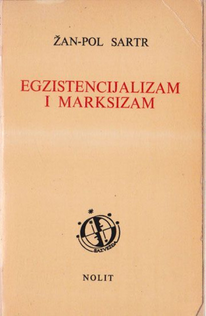 Egzistencijalizam i marksizam - Žan Pol Sartr
