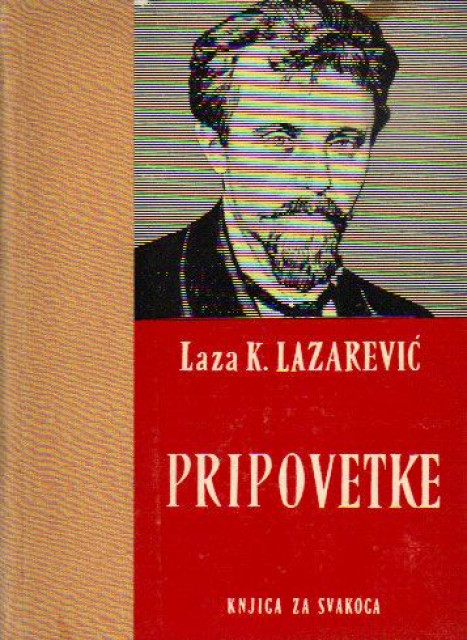 Pripovetke - Laza K. Lazarević