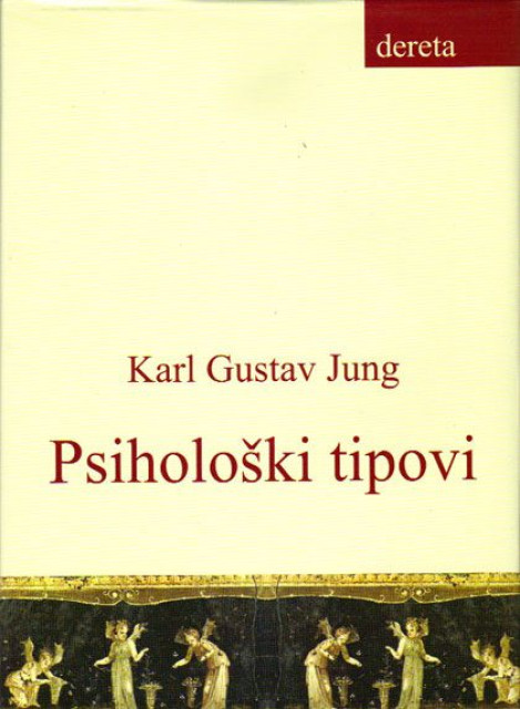 Psiholoski tipovi - Karl Gustav Jung