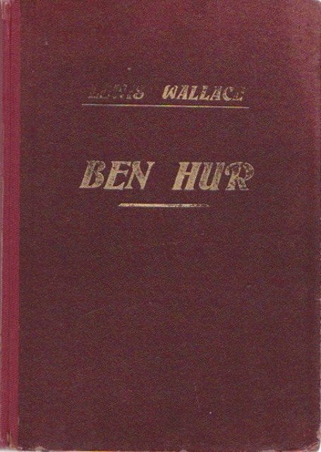 Ben Hur, pripovijest iz dobe Kristove - Lewis Wallace 1932